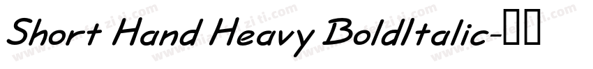 Short Hand Heavy BoldItalic字体转换